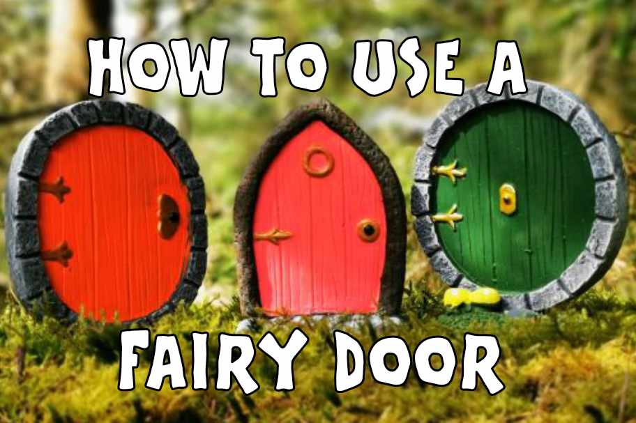 How do you Use a Fairy Door?