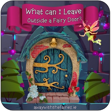 items that can be left at a fairy door