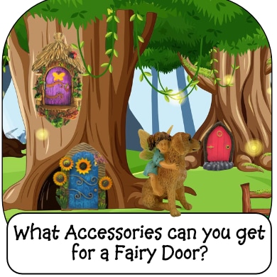 What Accessories can you get for a fairy door?